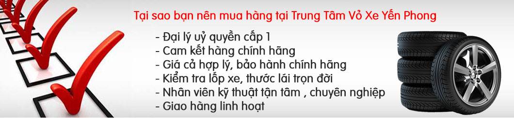 Tại sao bạn nên chọn Trung Tâm Vỏ Xe Yến Phong